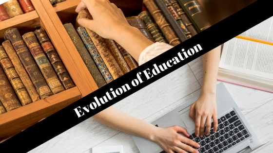The Evolution of Education <br>From Doing to Absorbing to Doing and Absorbing Together